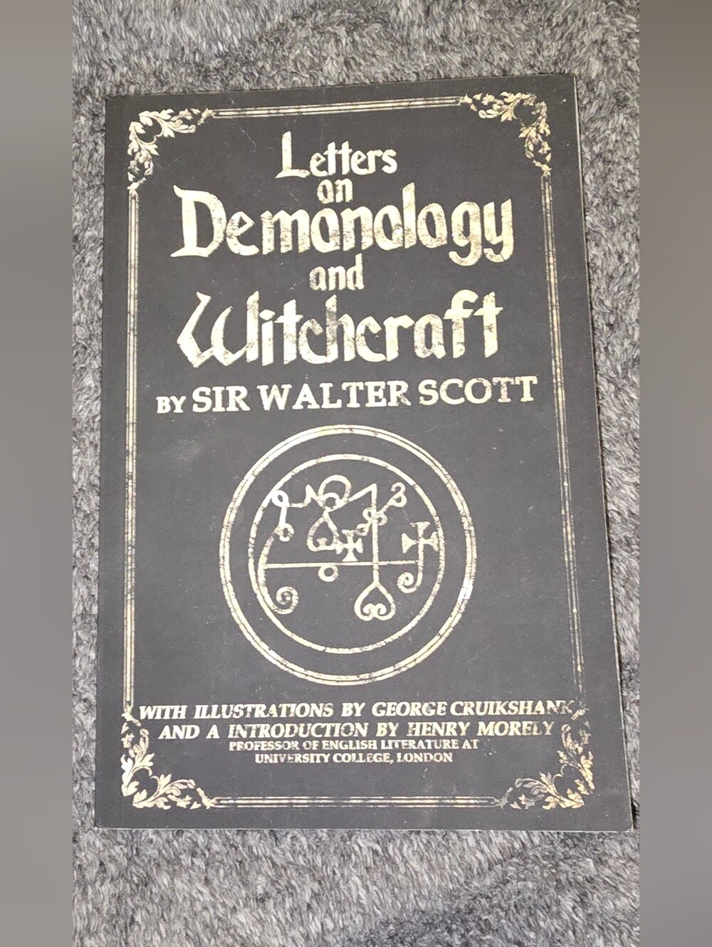 Letters on Demonology and Witchcraft by - Sir Walter Scott